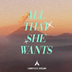 Campsite Dream - All That She Wants